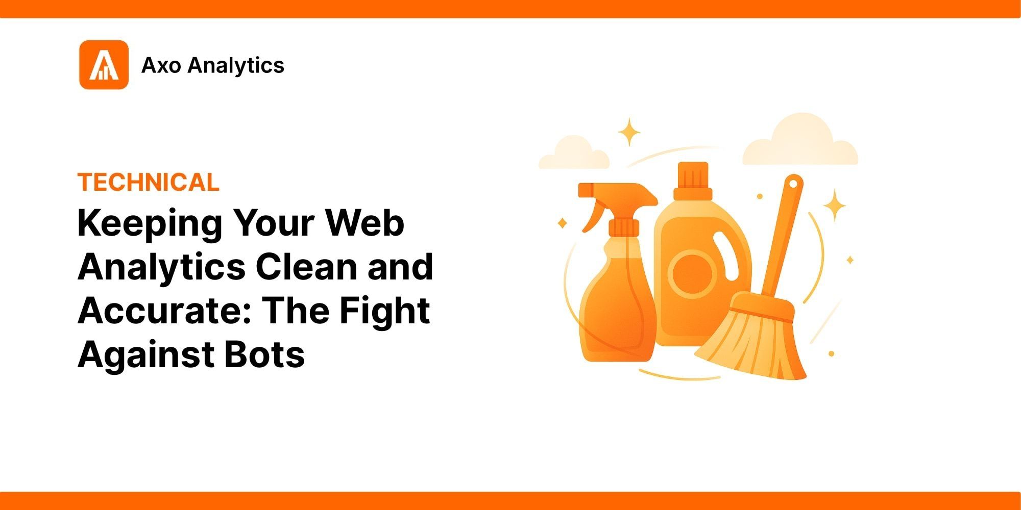 Keeping Your Web Analytics Clean and Accurate: The Fight Against Bots